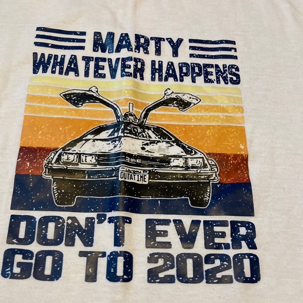 Marty don’t go to 2020 T-shirt size 3XL